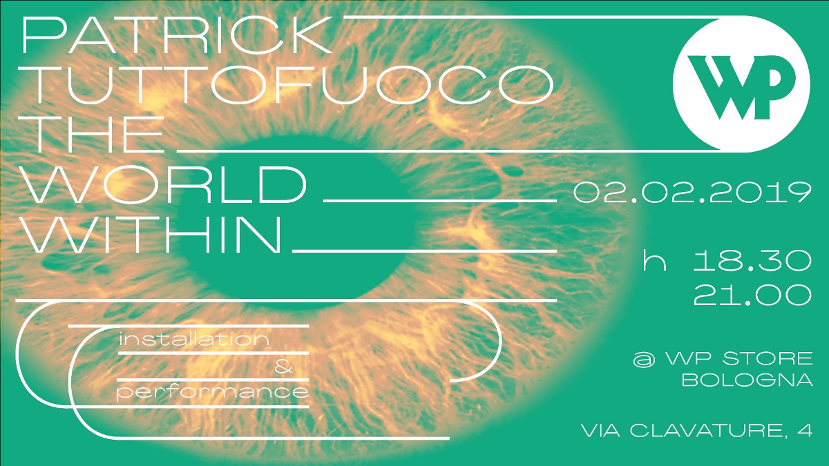 Patrick Tuttofuoco – The World Within